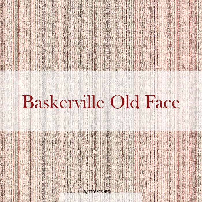 Baskerville Old Face example